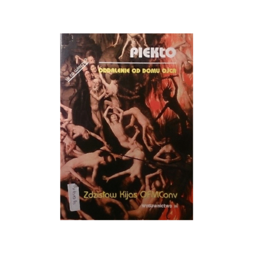 Piekło. Oddalenie od Domu Ojca