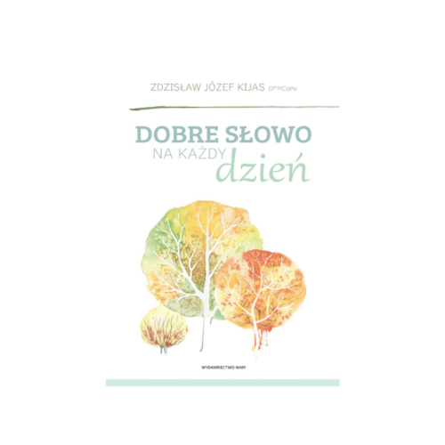Dobre słowo na każdy dzień