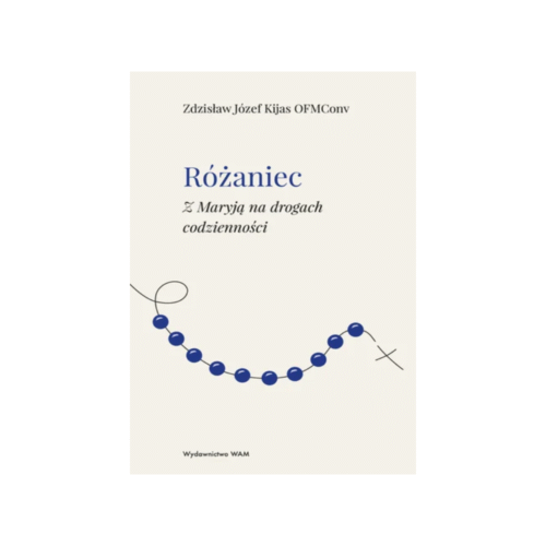 Różaniec. Z Maryją na drogach codzienności.
